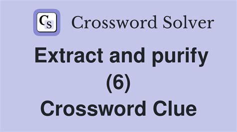 crossword clue extract|More.